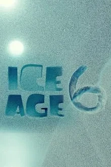 L'Âge de glace 6